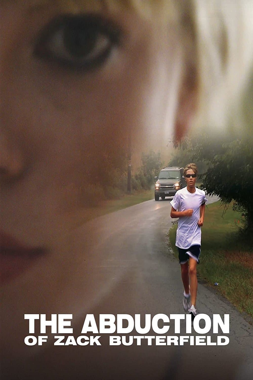 The Abduction of Zack Butterfield full movie