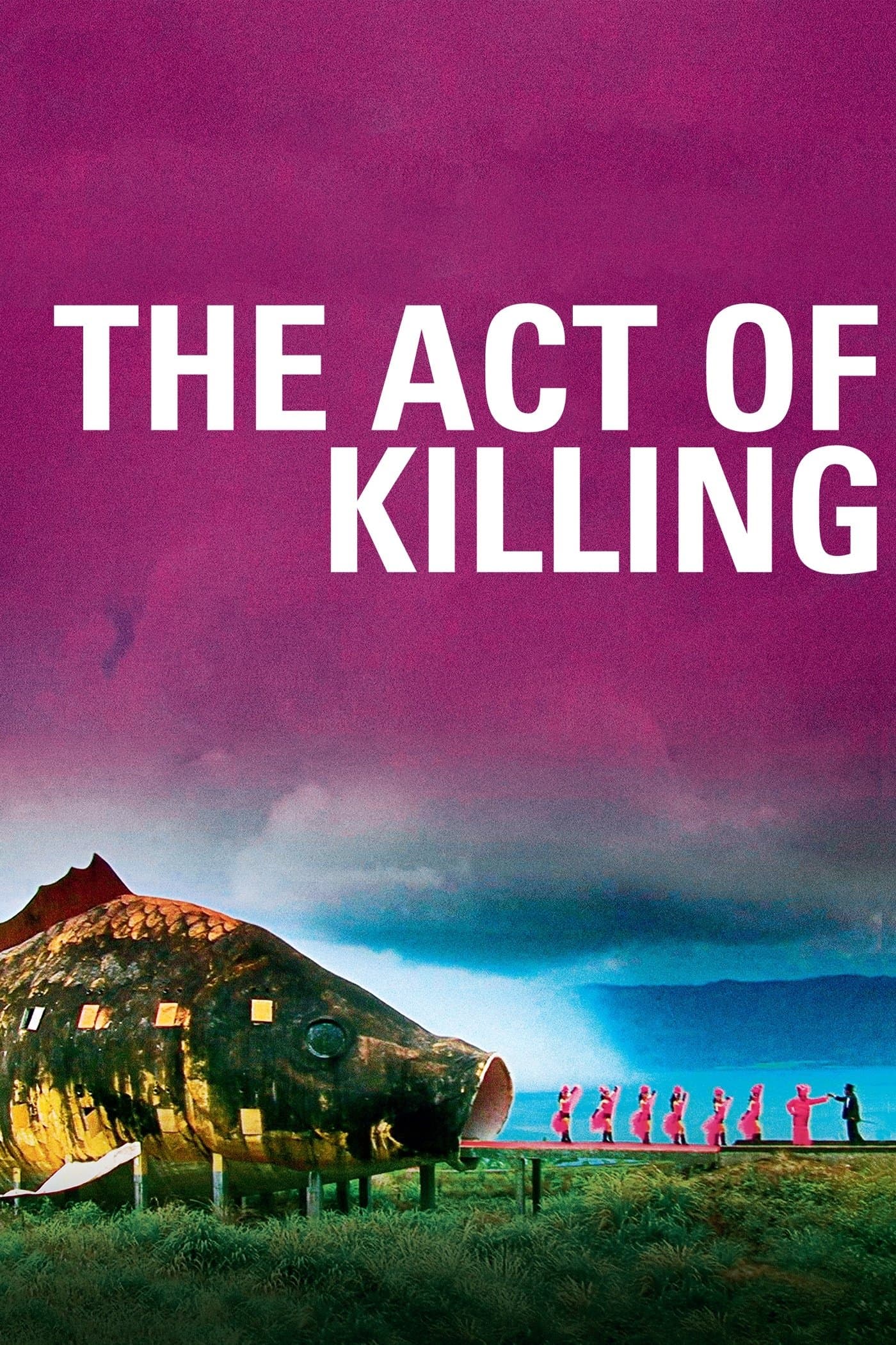 The Act of Killing full movie