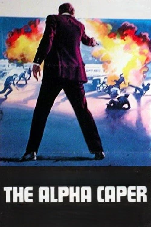 The Alpha Caper full movie
