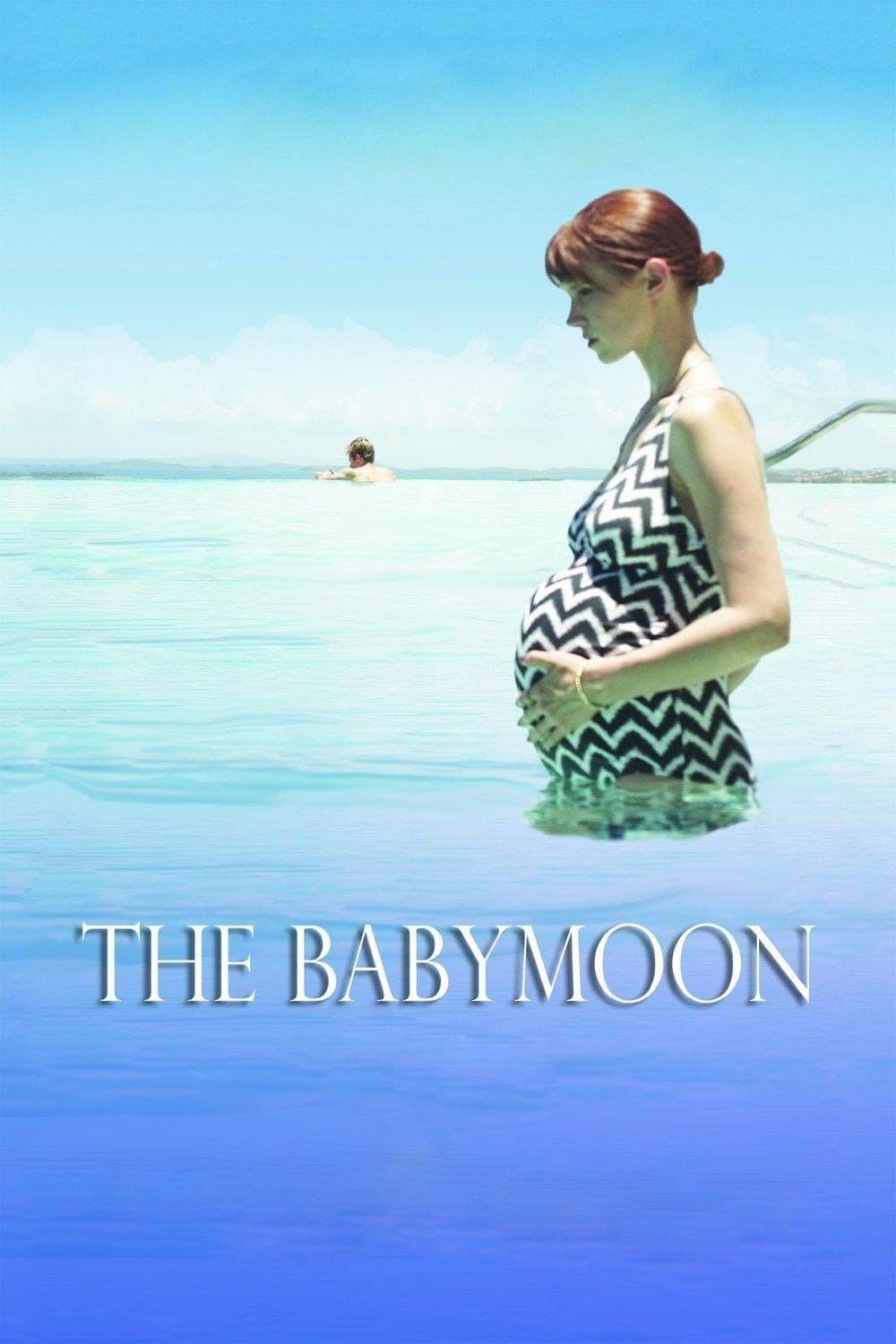 The Babymoon full movie