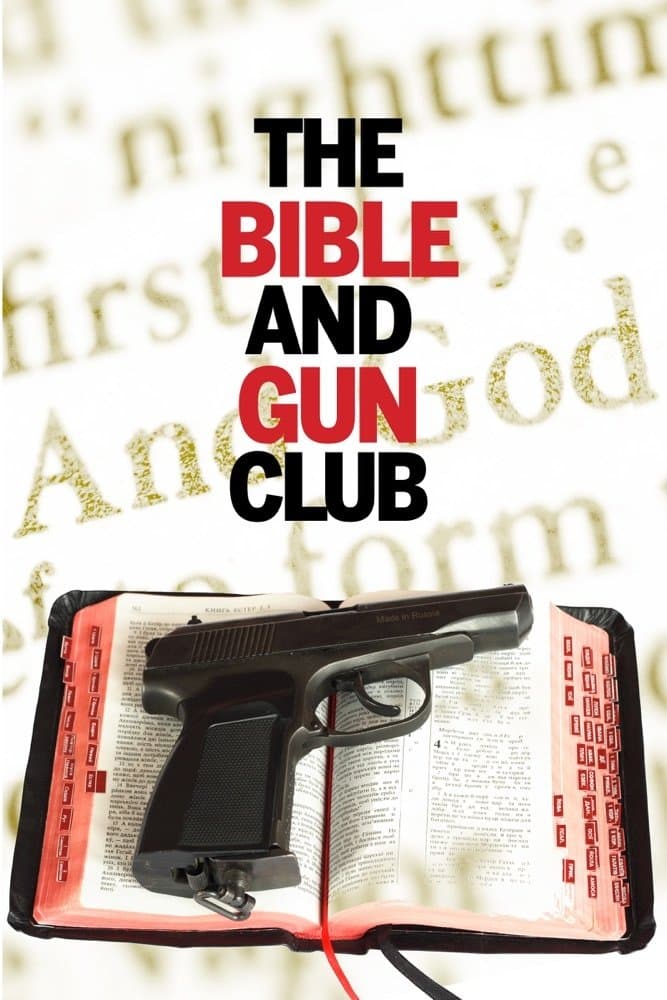 The Bible and Gun Club full movie