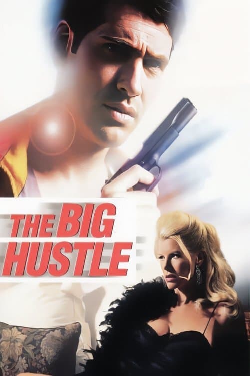 The Big Hustle full movie