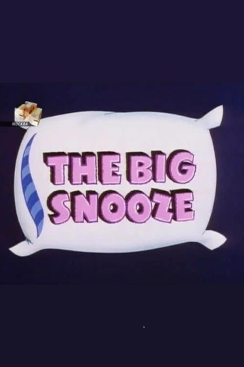 The Big Snooze full movie