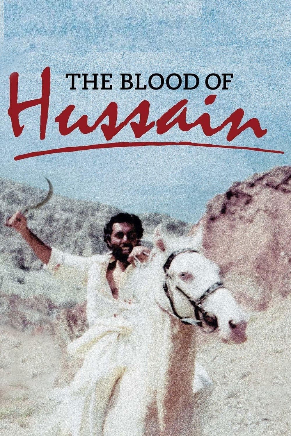 The Blood of Hussain full movie