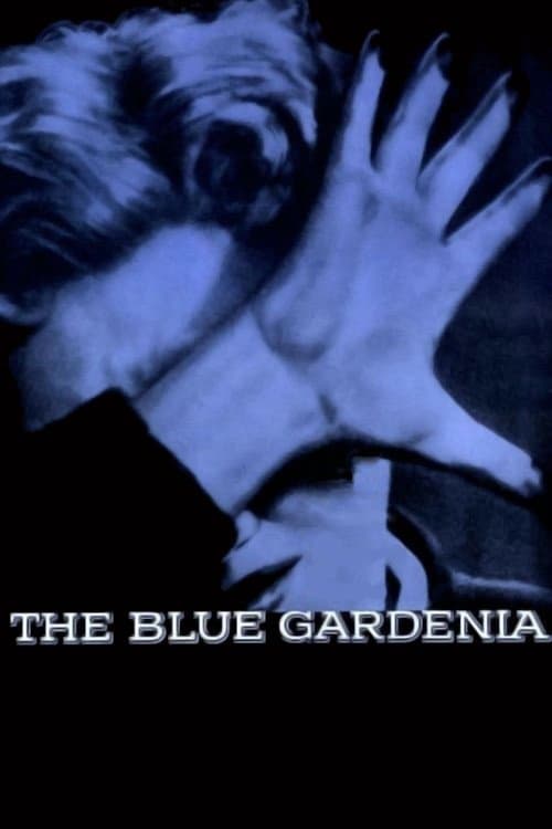 The Blue Gardenia full movie