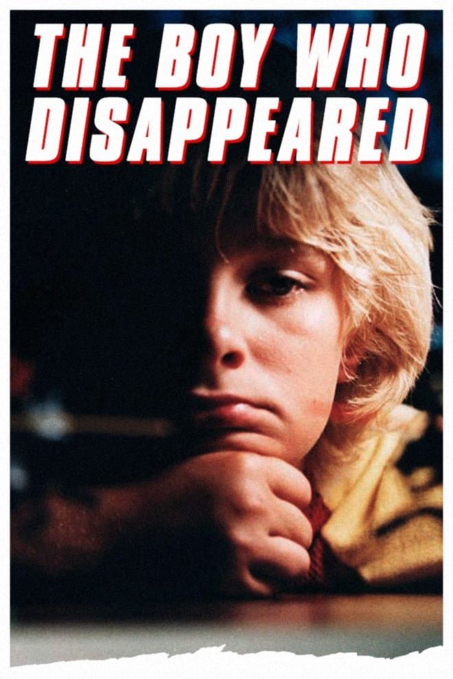 The Boy Who Disappeared full movie