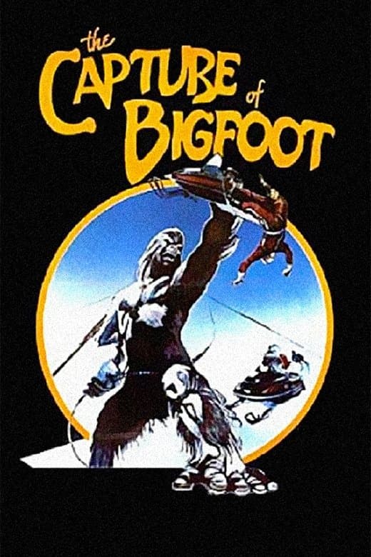 The Capture of Bigfoot full movie