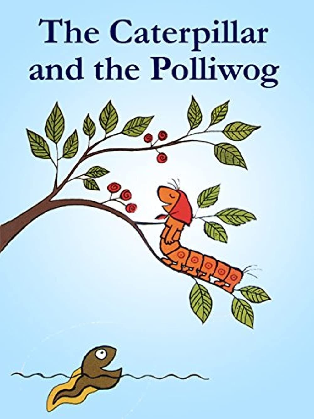 The Caterpillar and the Polliwog full movie