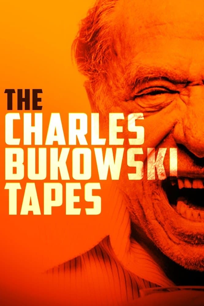 The Charles Bukowski Tapes full movie