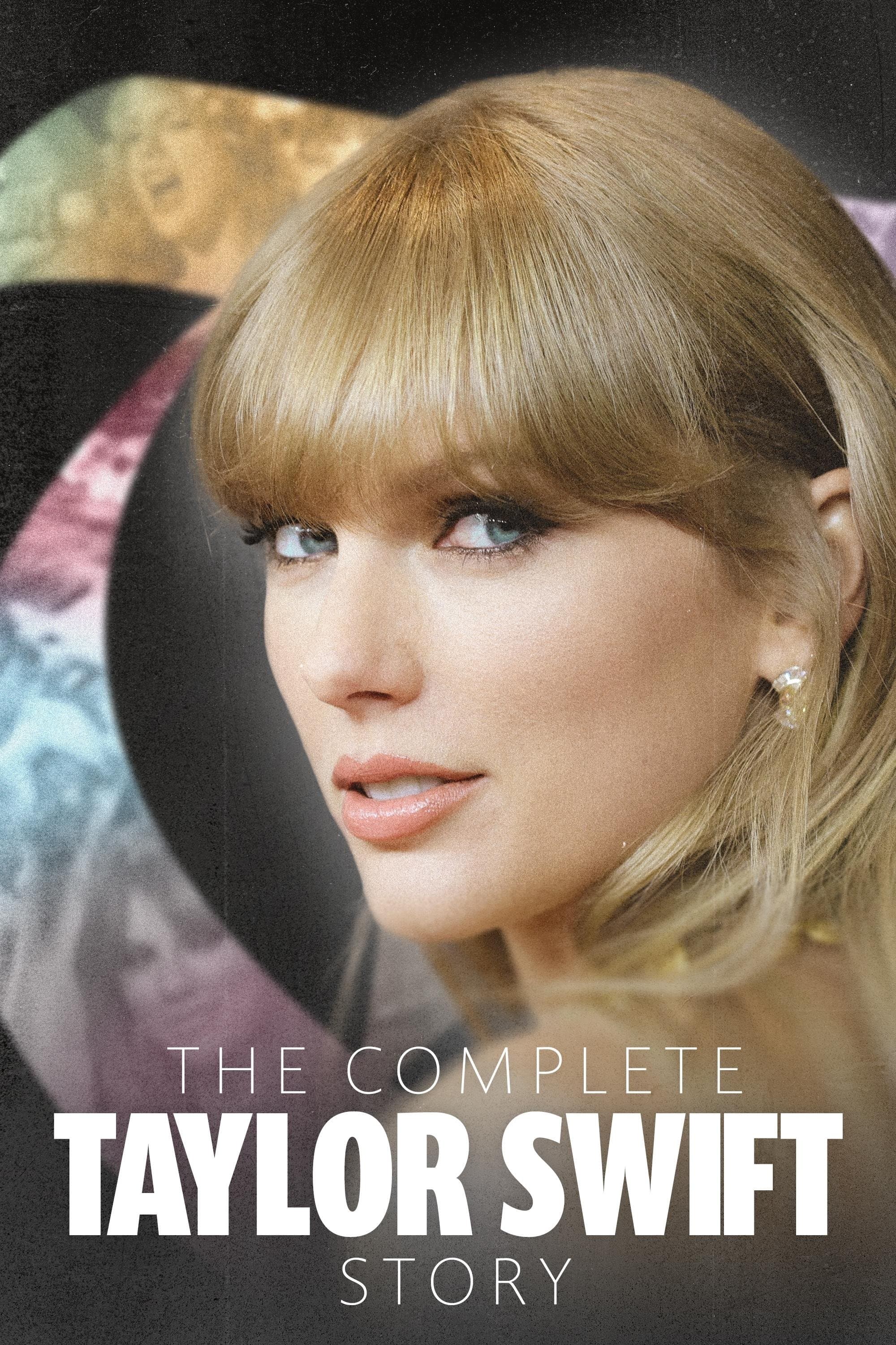 The Complete Taylor Swift Story full movie