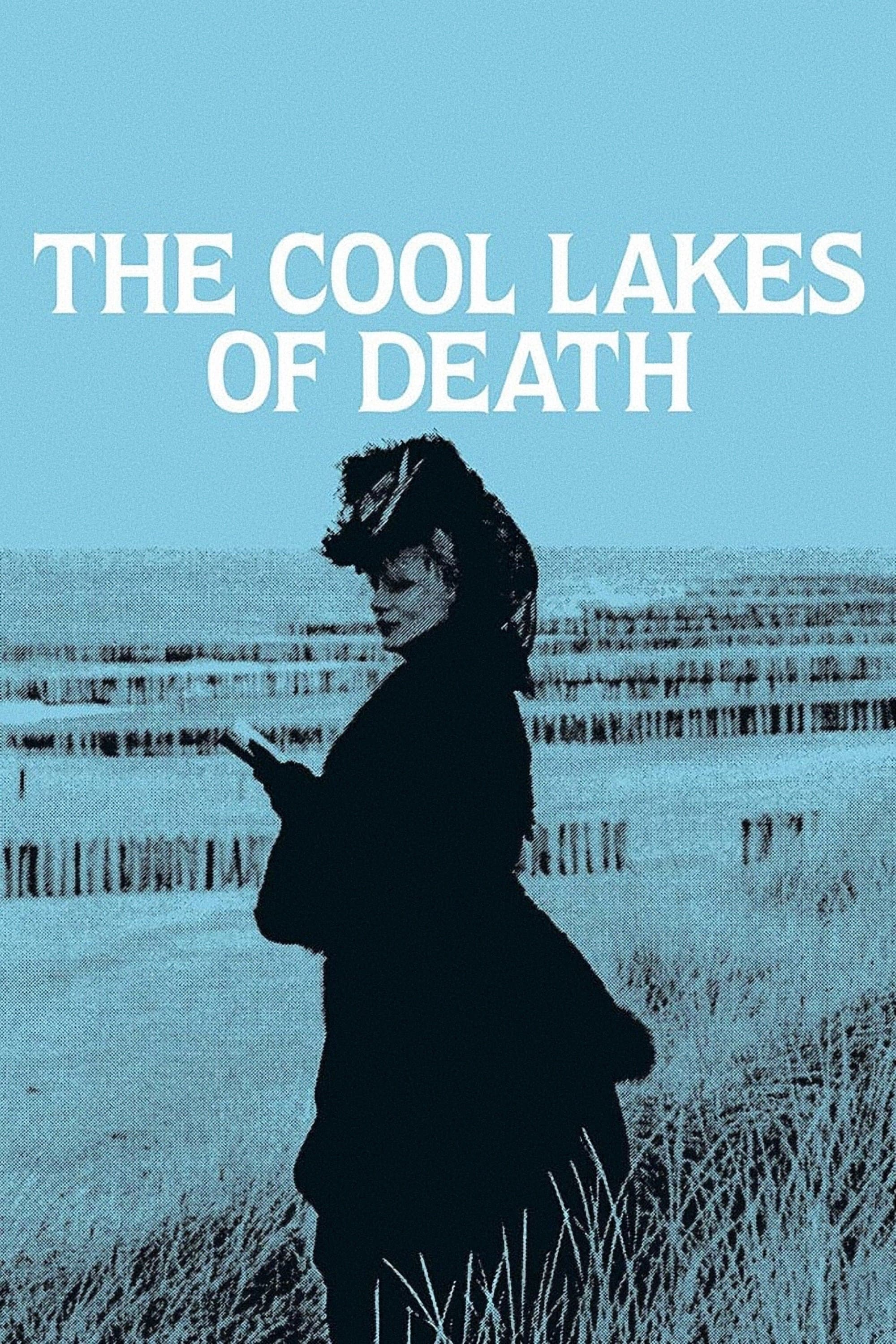 The Cool Lakes of Death full movie