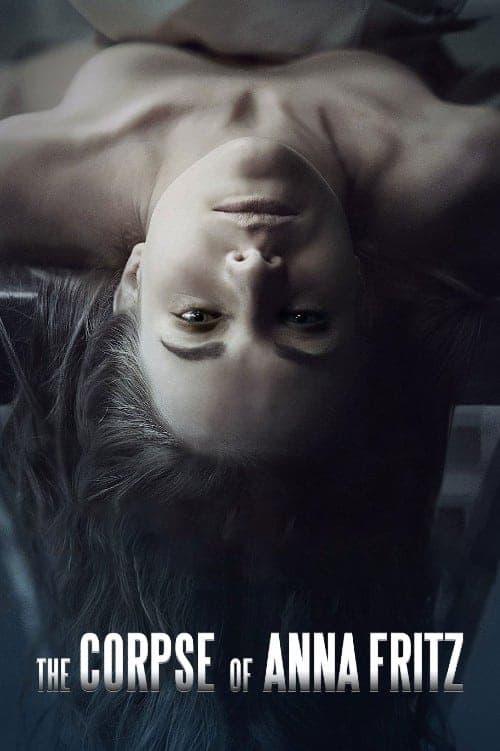 The Corpse of Anna Fritz full movie