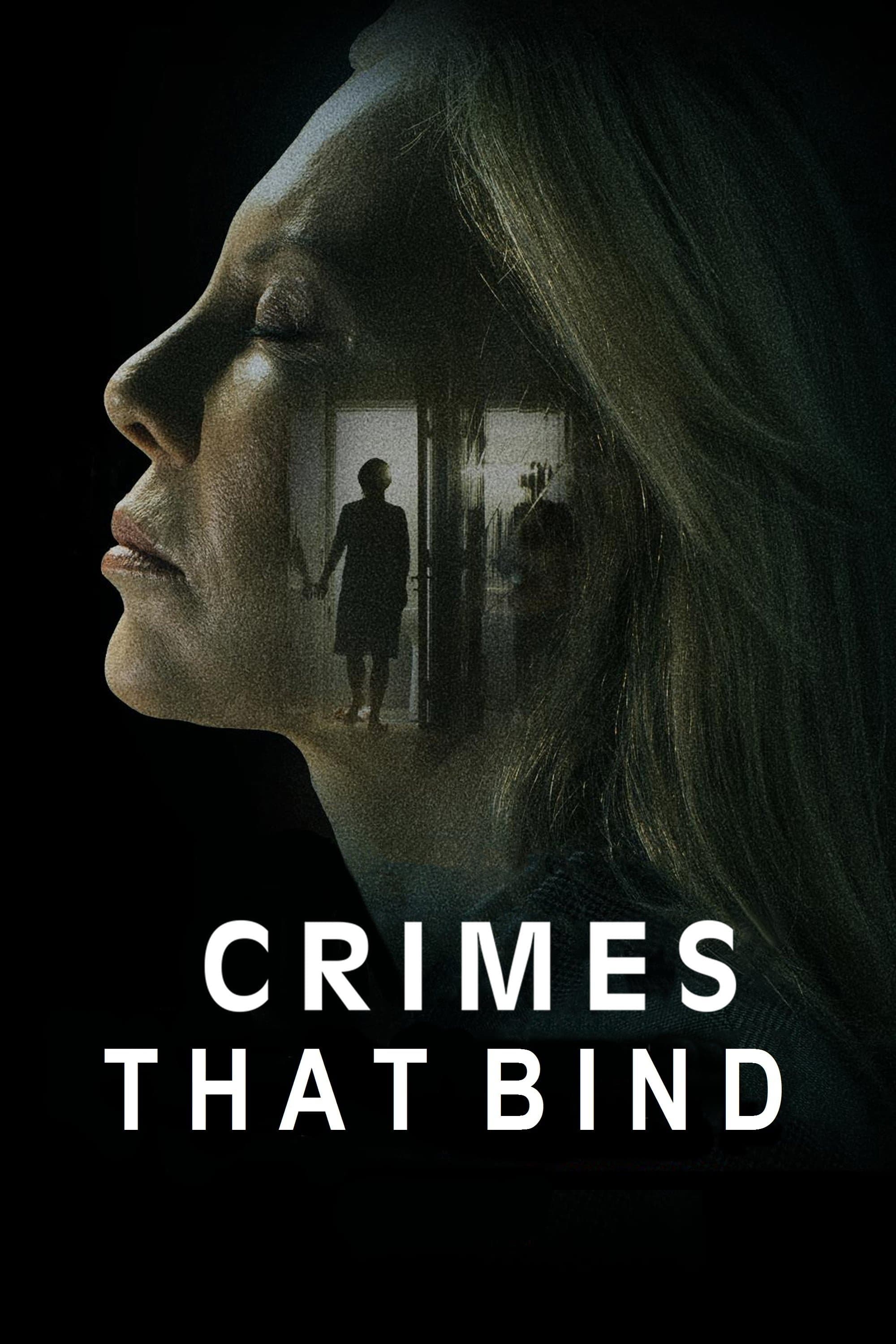 The Crimes That Bind full movie