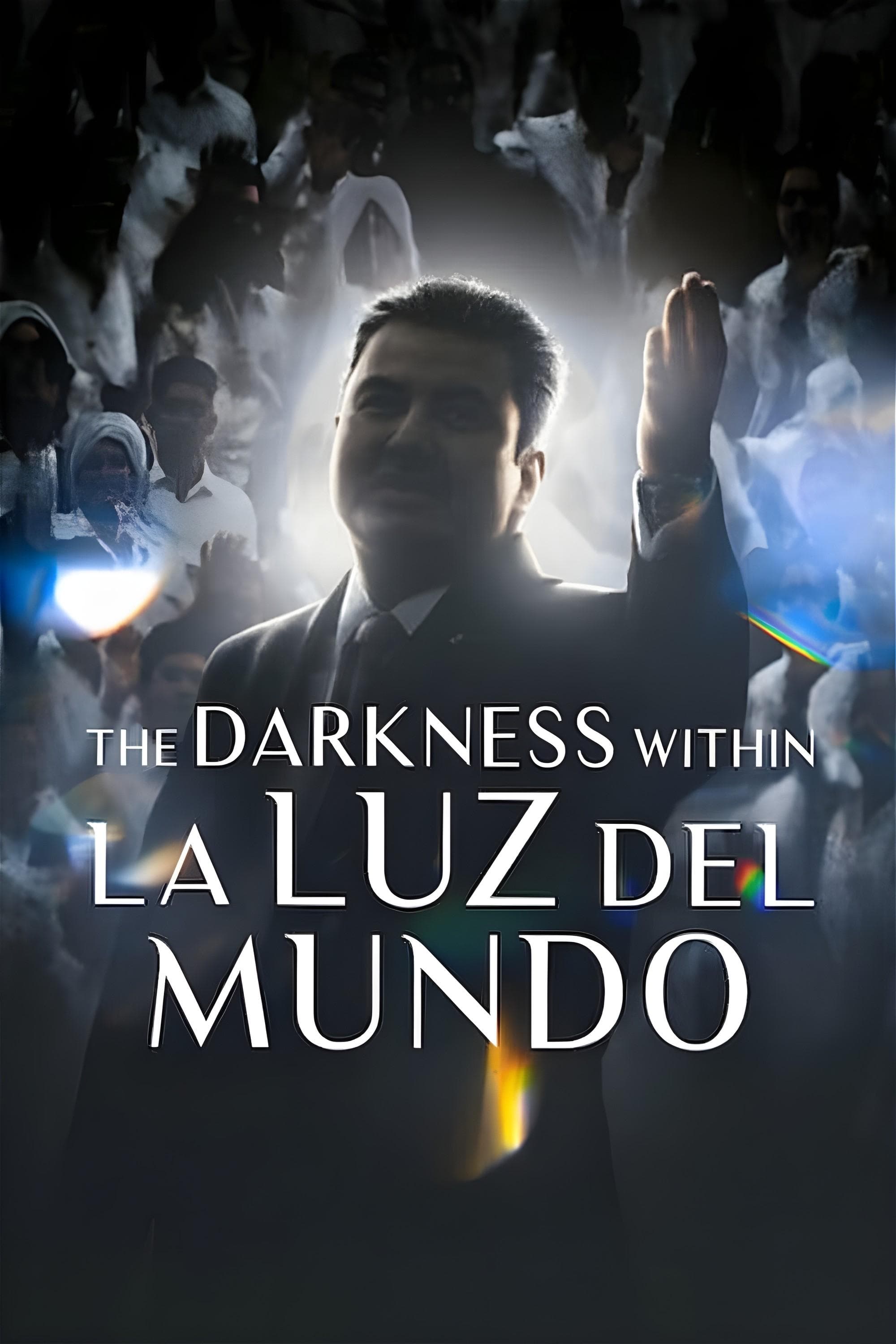 The Darkness within La Luz del Mundo full movie