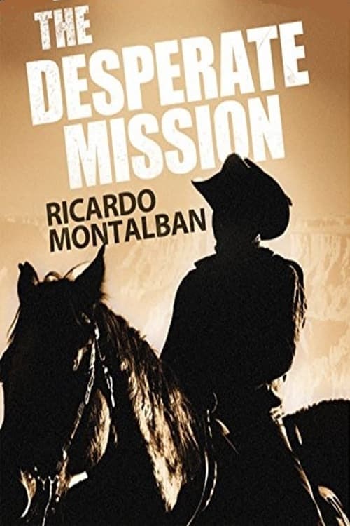 The Desperate Mission full movie
