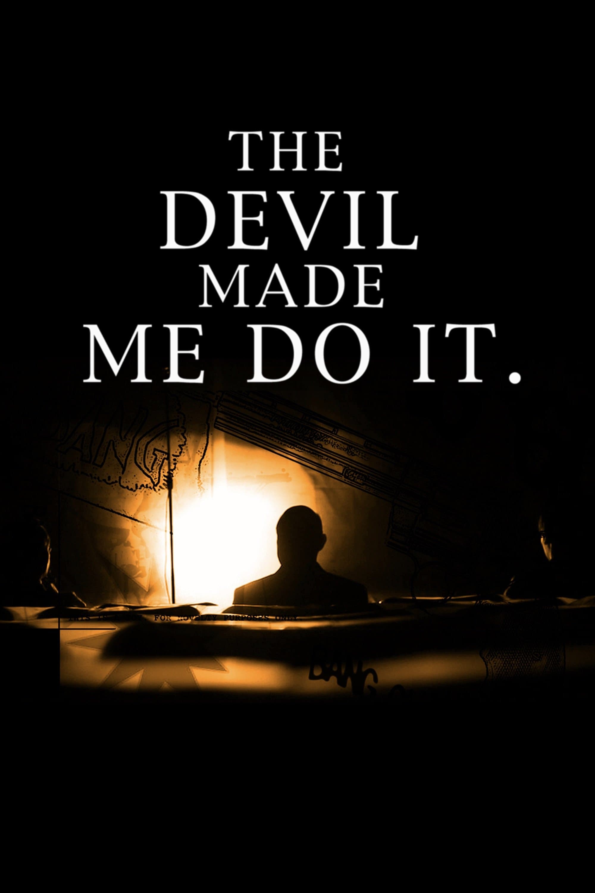 The Devil Made Me Do It full movie