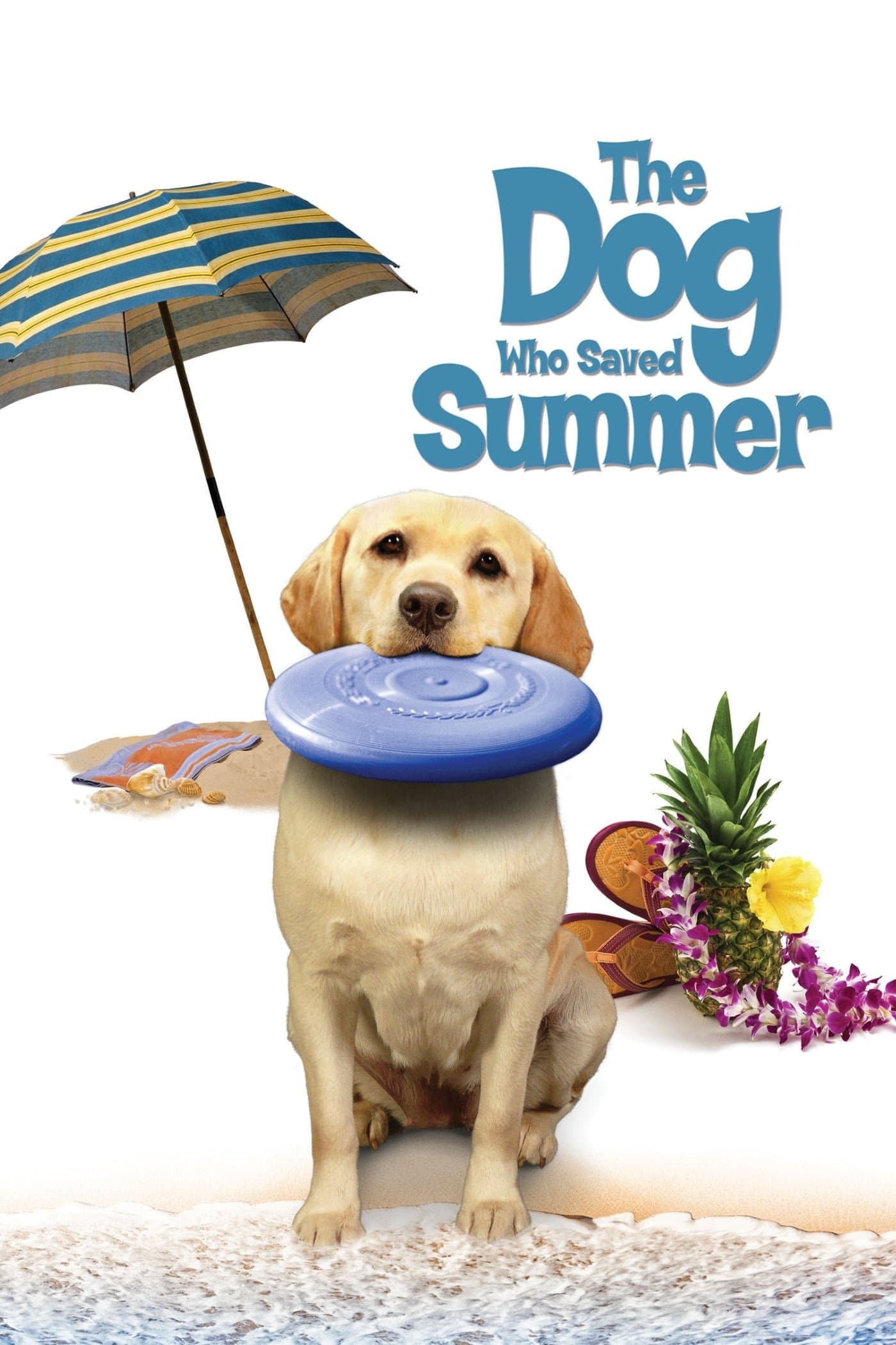 The Dog Who Saved Summer full movie