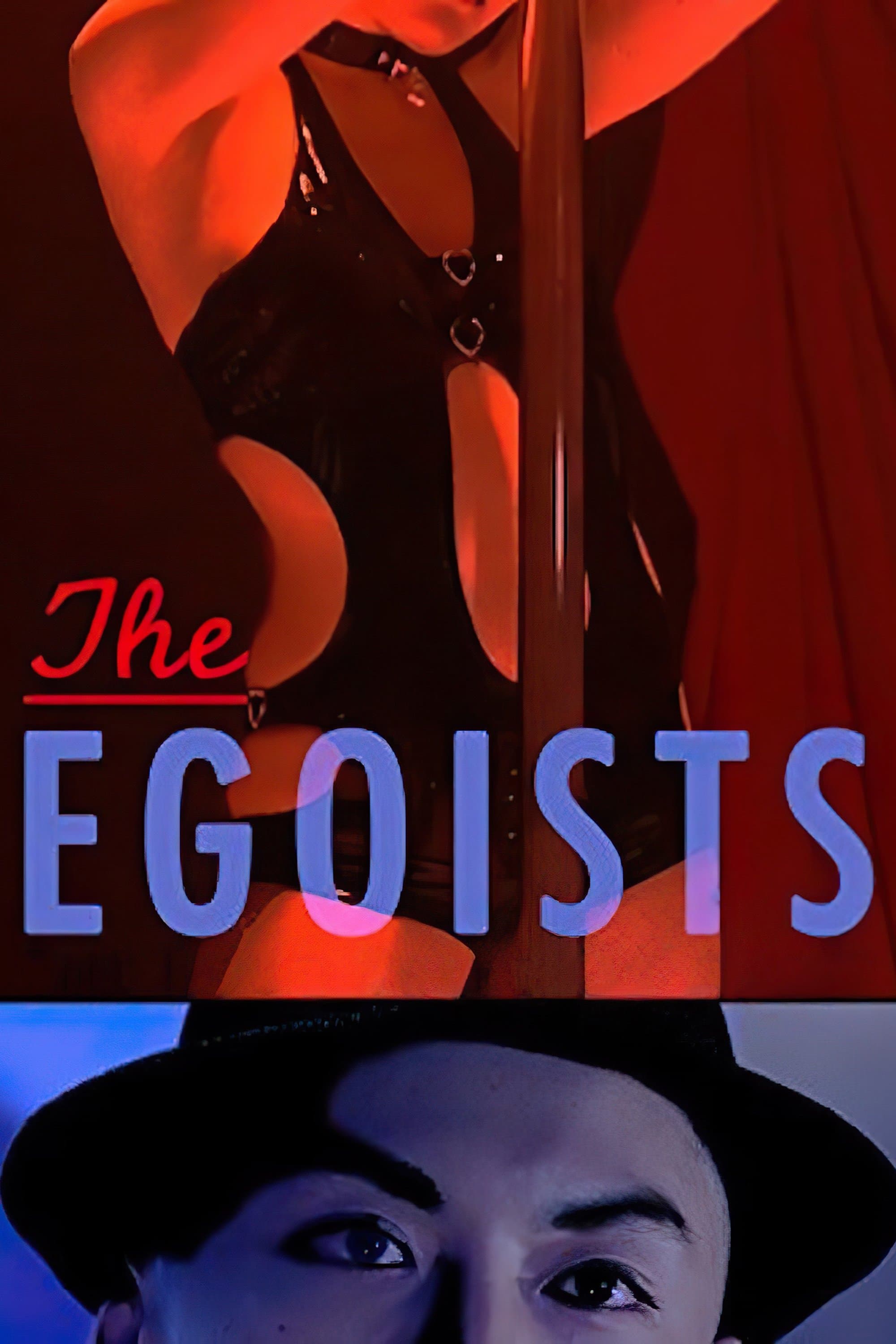 The Egoists full movie