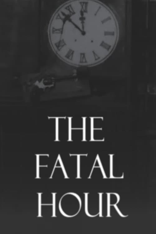 The Fatal Hour full movie