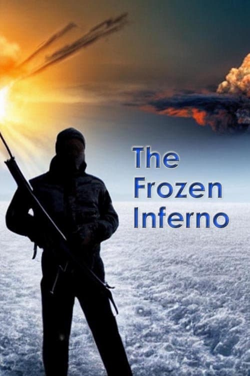 The Frozen Inferno full movie