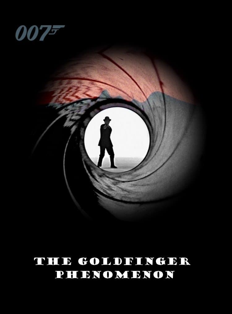 The Goldfinger Phenomenon full movie