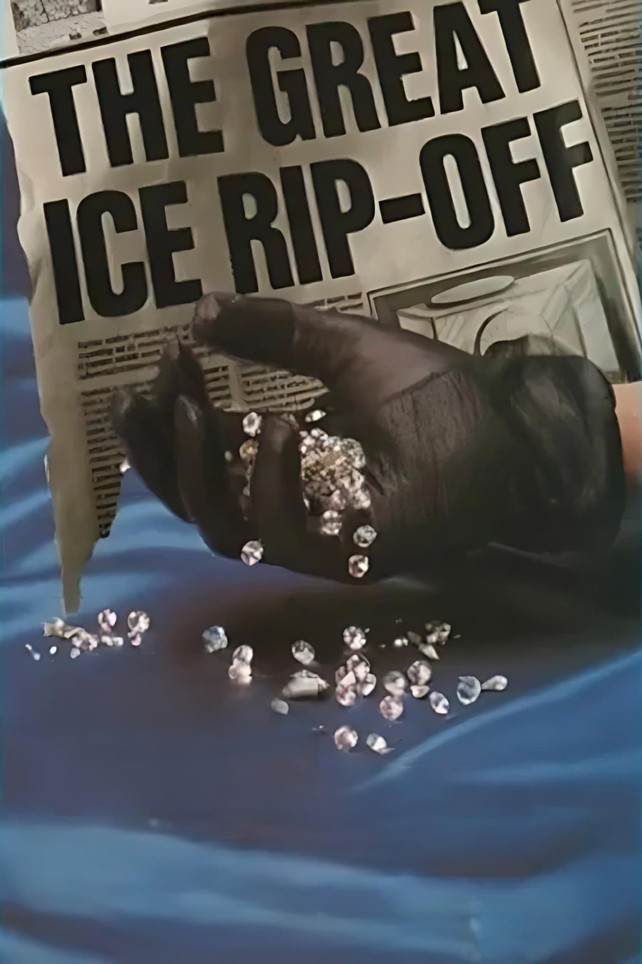 The Great Ice Rip-Off full movie