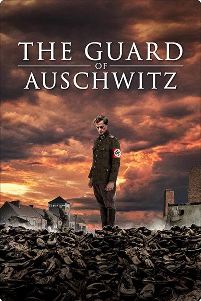 The Guard of Auschwitz full movie