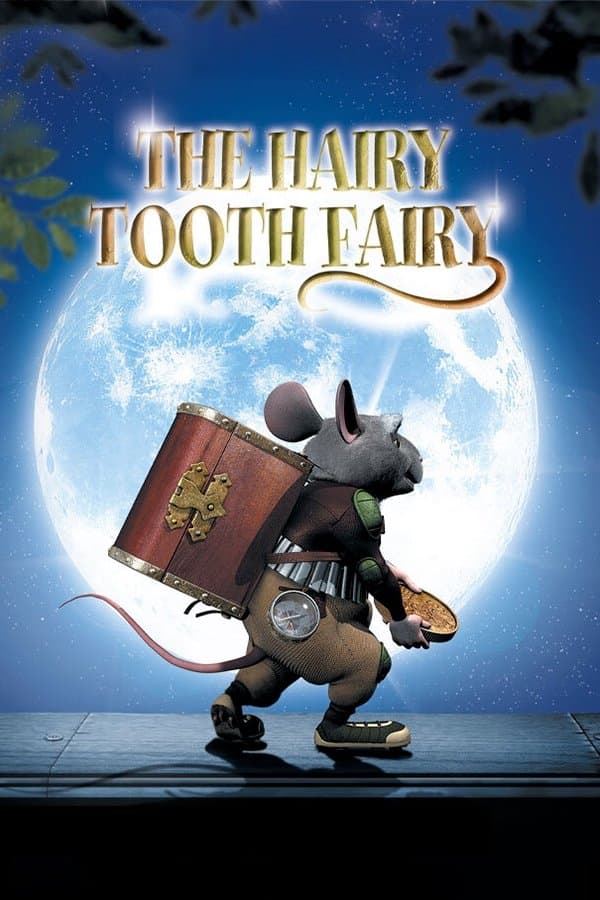 The Hairy Tooth Fairy full movie