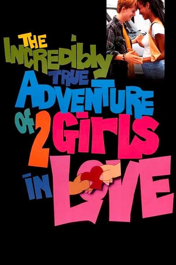 The Incredibly True Adventure of Two Girls in Love full movie