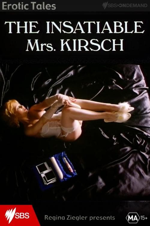 The Insatiable Mrs. Kirsch full movie