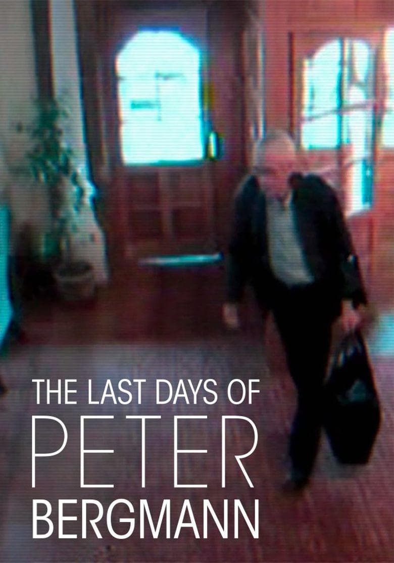 The Last Days of Peter Bergmann full movie