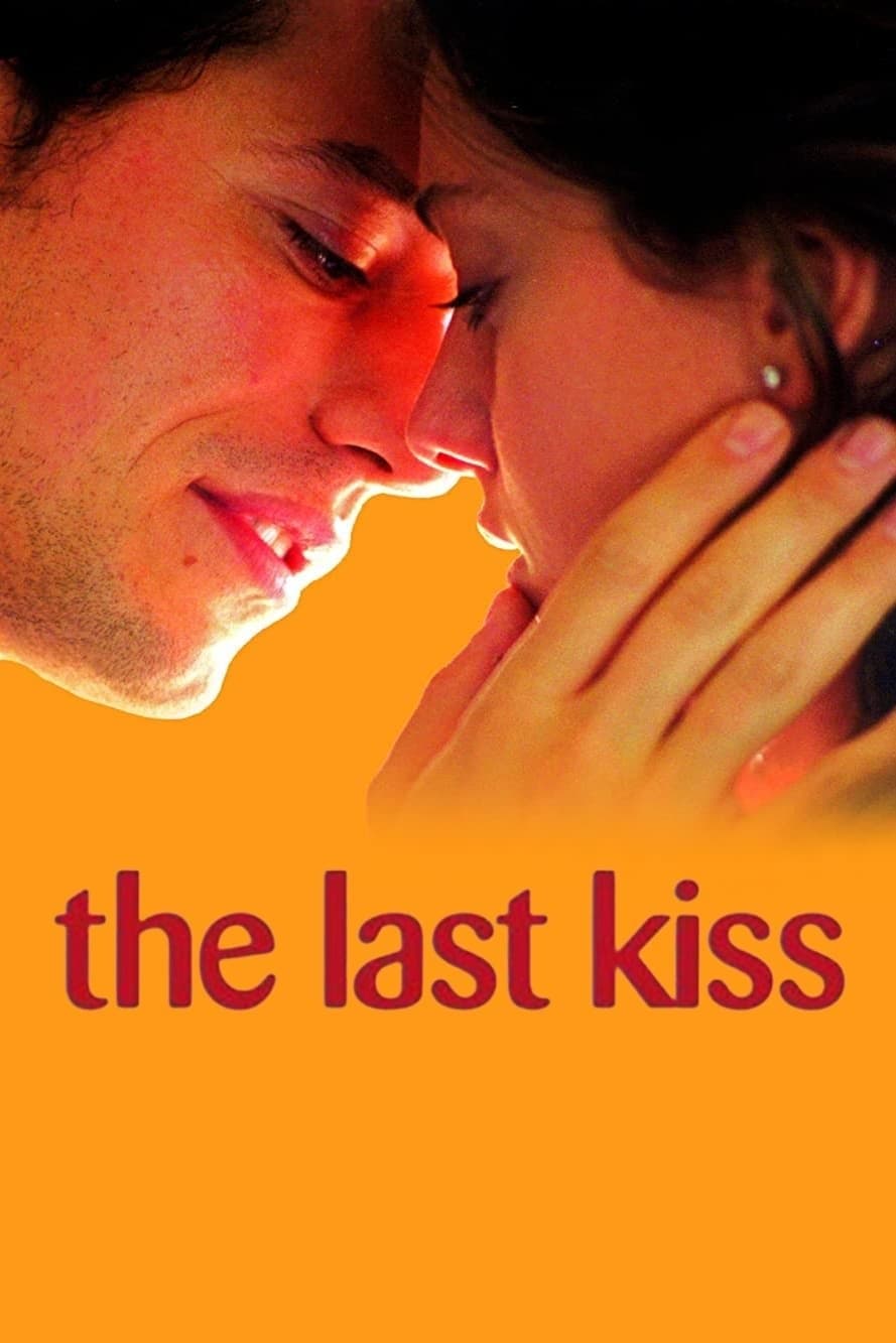 The Last Kiss full movie