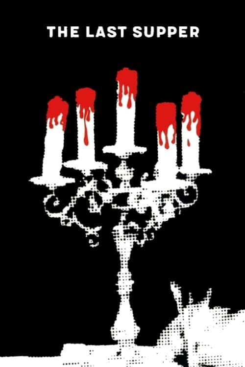 The Last Supper full movie