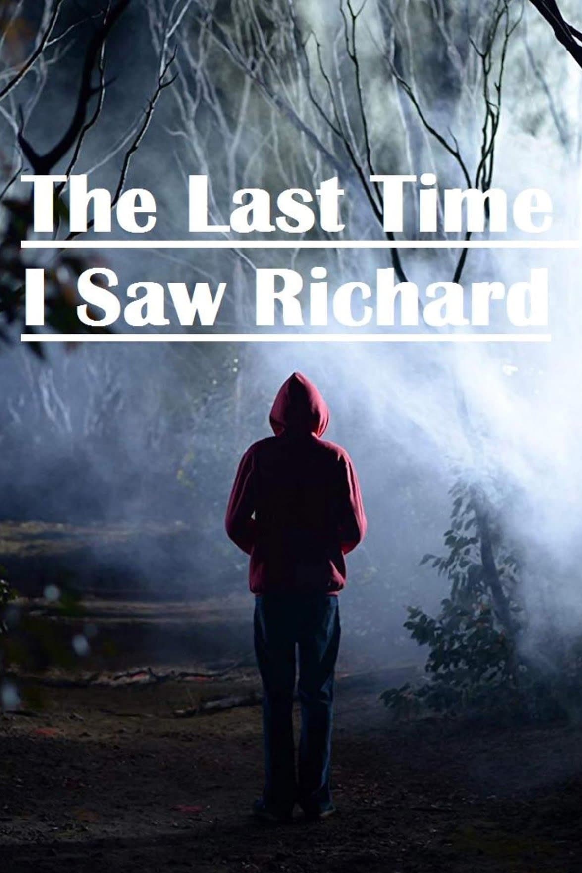 The Last Time I Saw Richard full movie