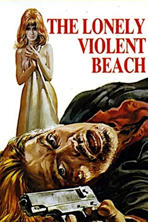 The Lonely Violent Beach full movie