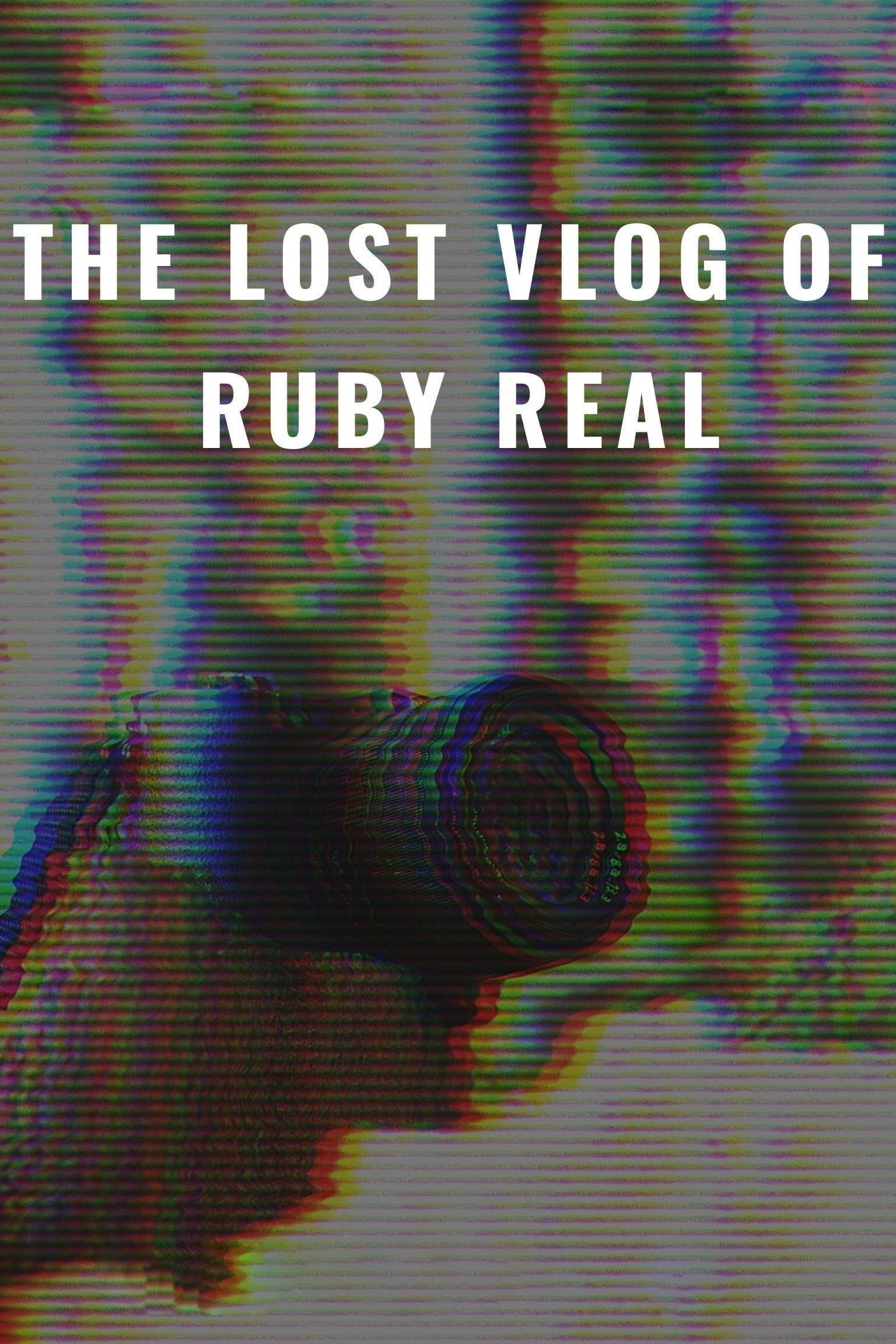 The Lost Vlog of Ruby Real full movie
