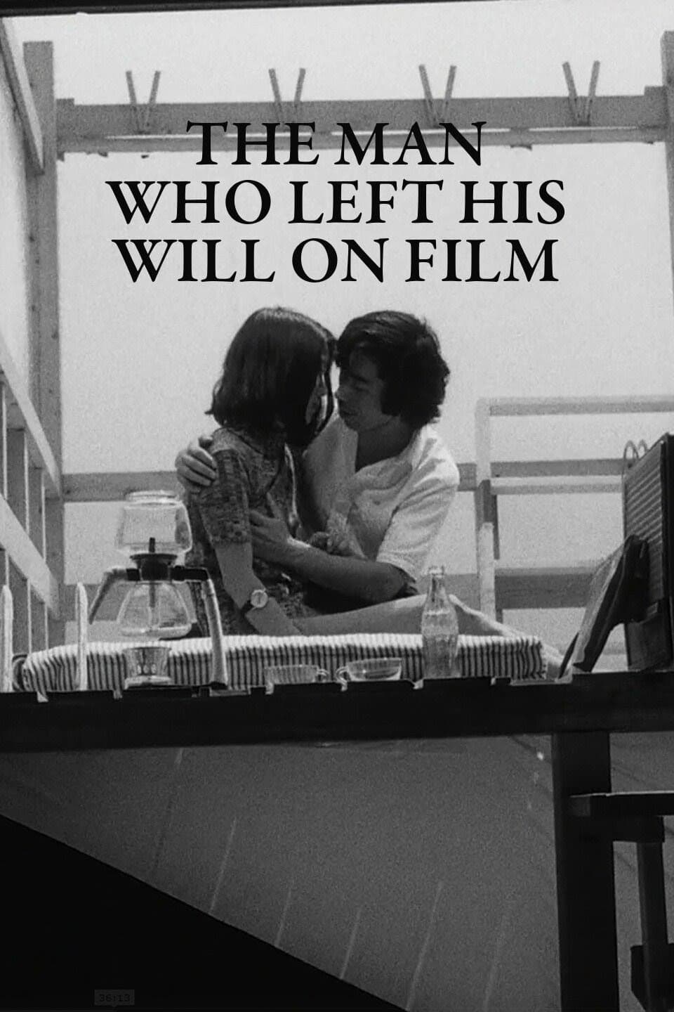 The Man Who Left His Will on Film full movie