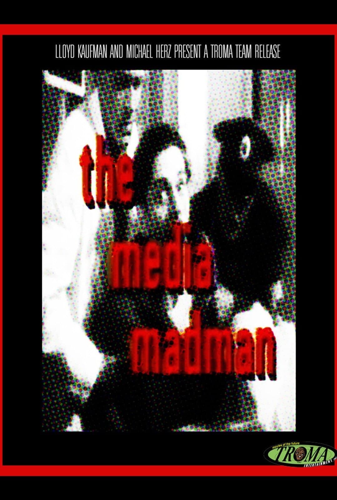 The Media Madman full movie