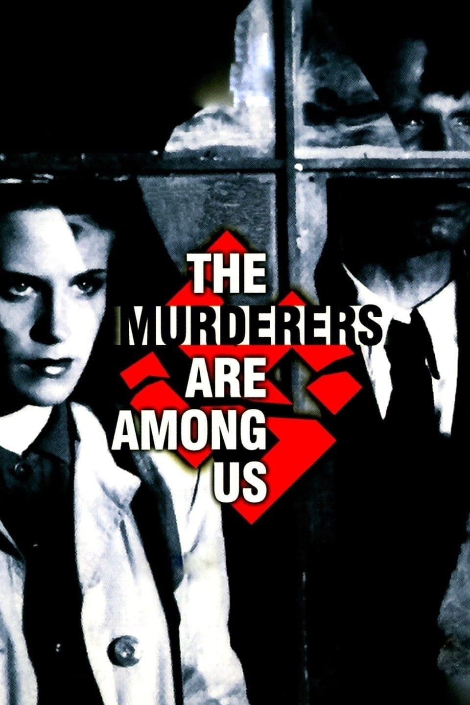 The Murderers Are Among Us full movie