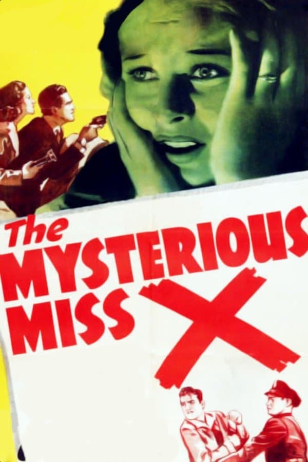 The Mysterious Miss X full movie
