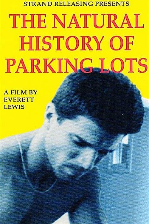 The Natural History of Parking Lots full movie
