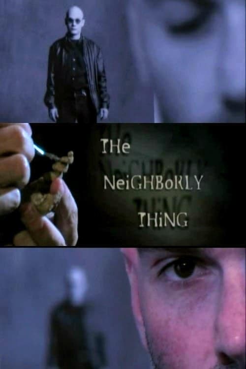 The Neighborly Thing full movie