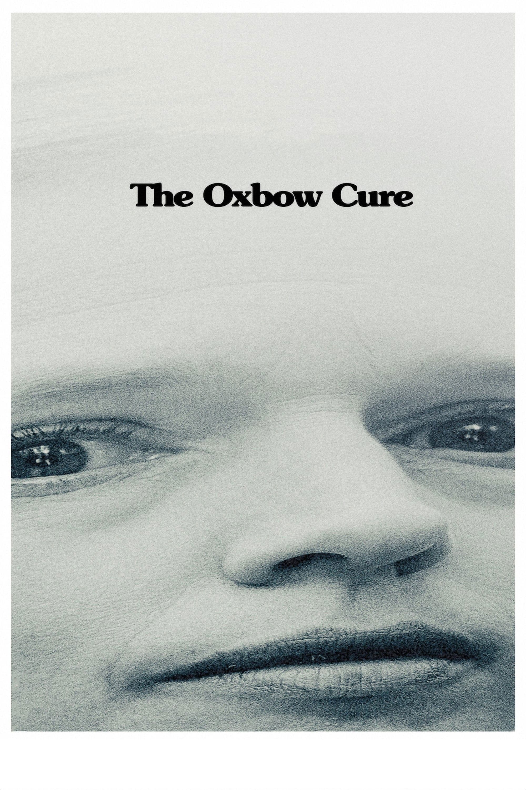 The Oxbow Cure full movie