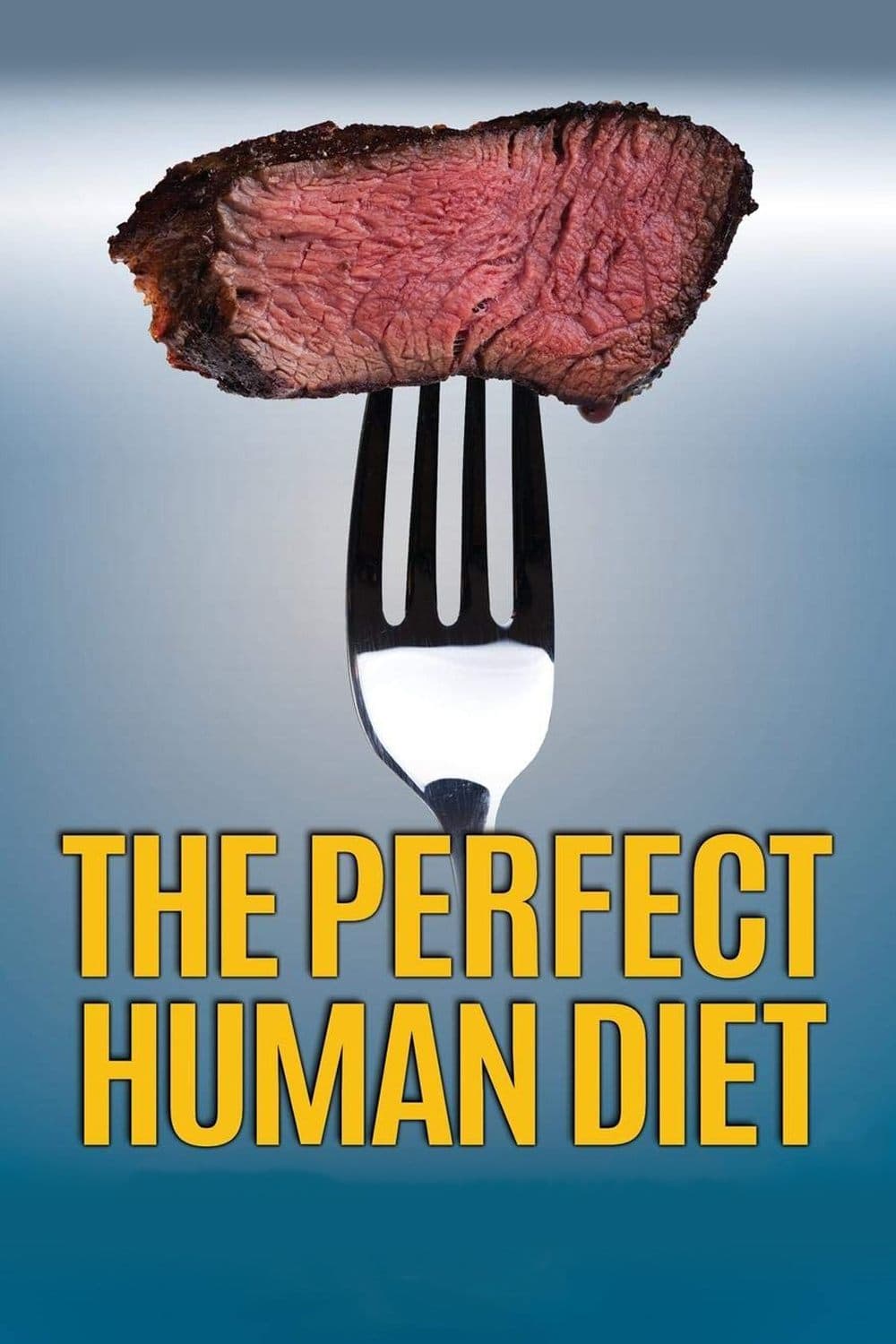 The Perfect Human Diet full movie