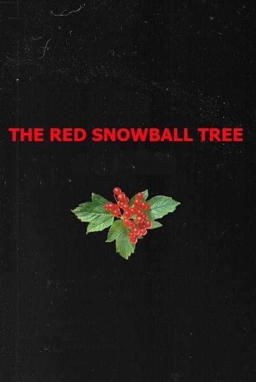 The Red Snowball Tree full movie