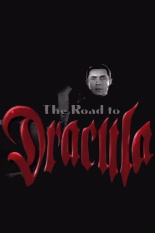 The Road to 'Dracula' full movie
