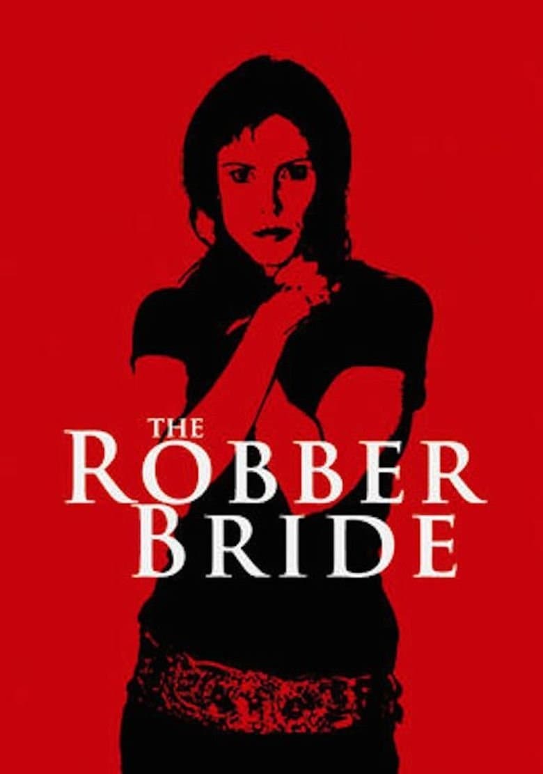The Robber Bride full movie