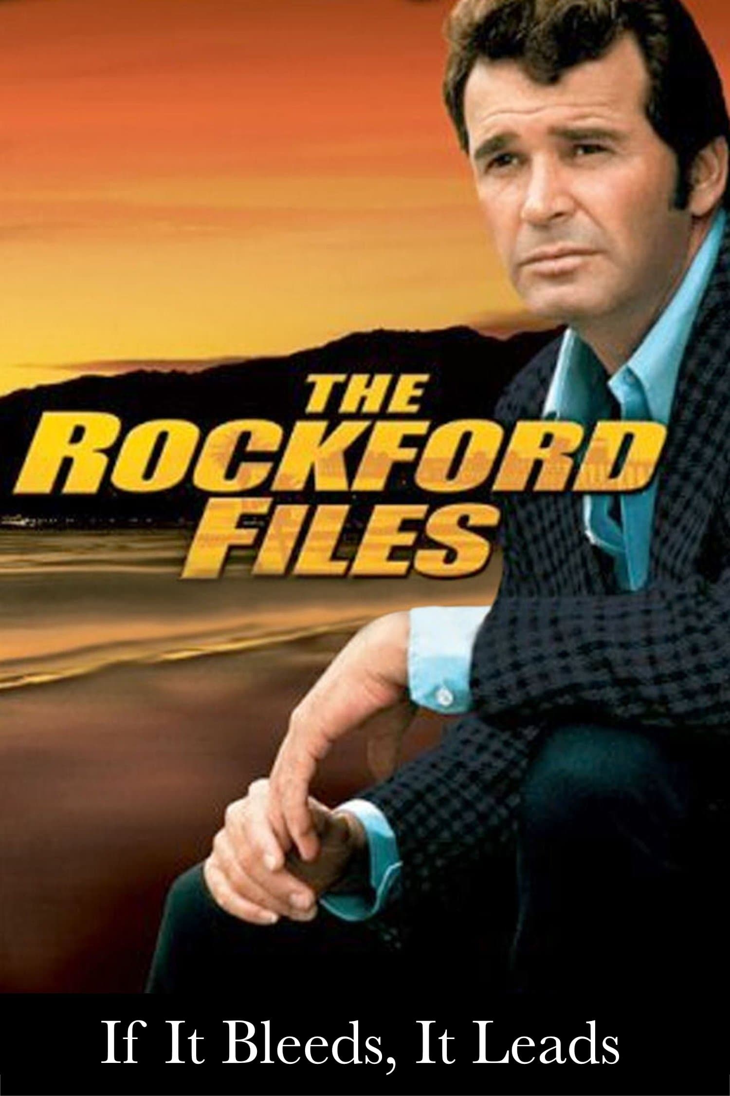 The Rockford Files: If It Bleeds... It Leads full movie