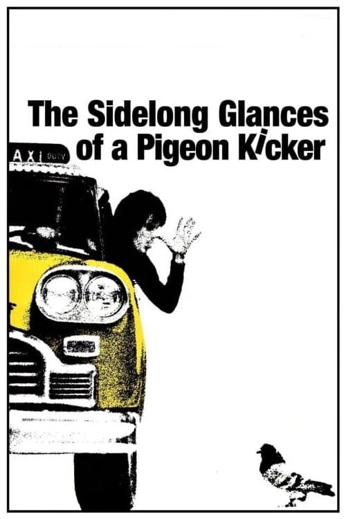 The Sidelong Glances of a Pigeon Kicker full movie