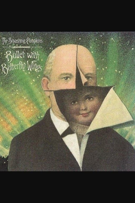 The Smashing Pumpkins: Bullet with Butterfly Wings full movie